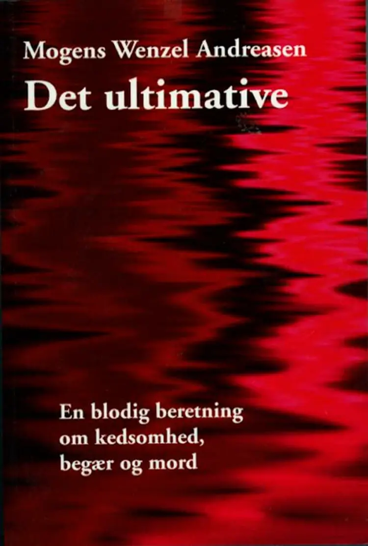 Det ultimative af Mogens Wenzel Andreasen
