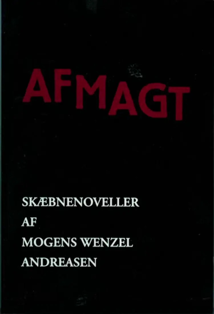 Afmagt af Mogens Wenzel Andreasen