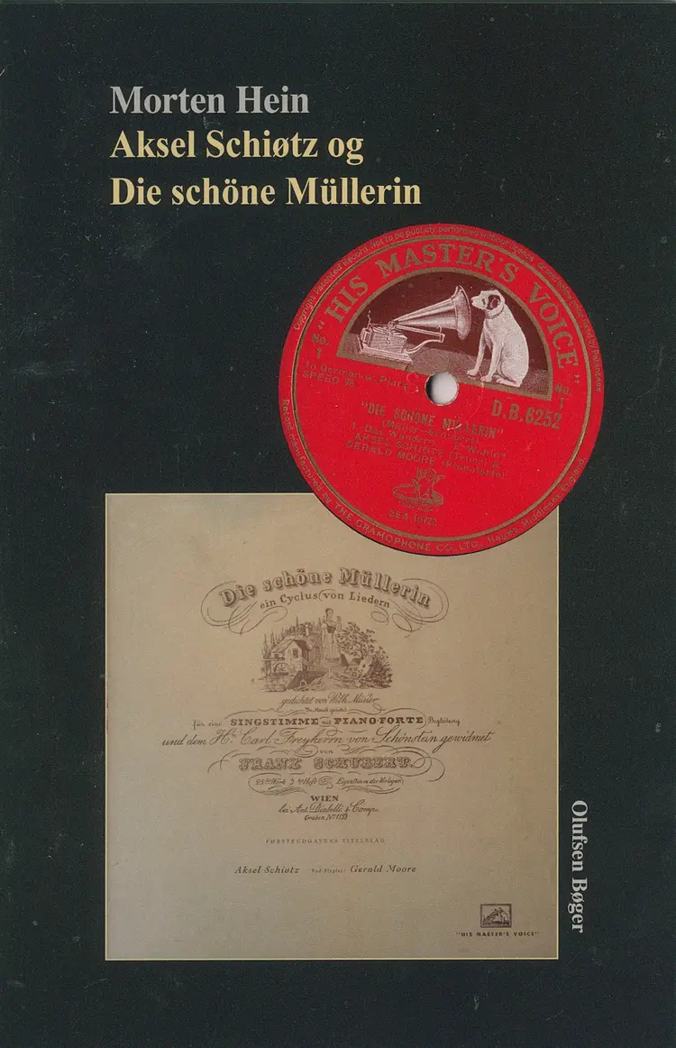 Aksel Schiøtz og Die schöne Müllerin af Morten Hein