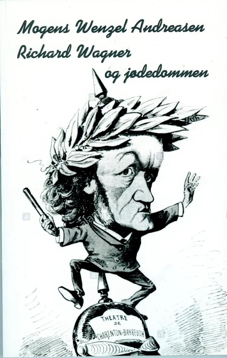 Richard Wagner og jødedommen af Mogens Wenzel Andreasen