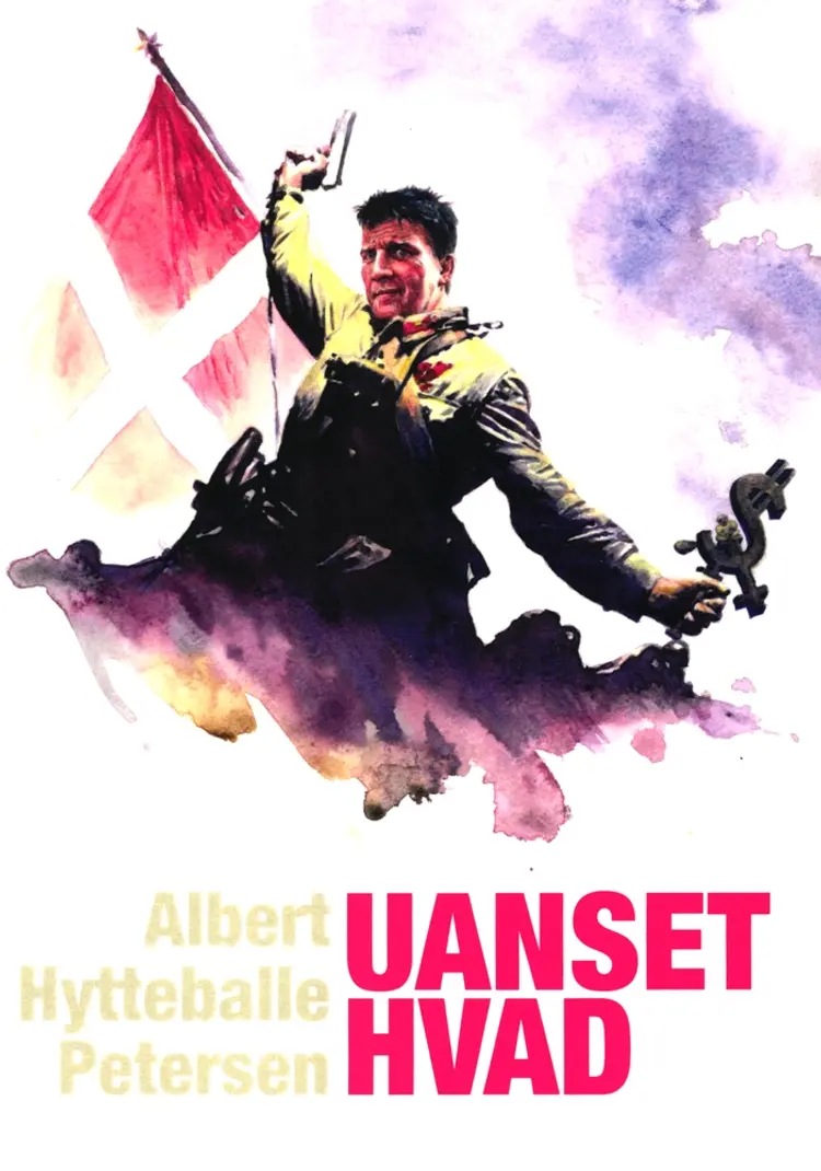 Uanset hvad af Albert Hytteballe Petersen
