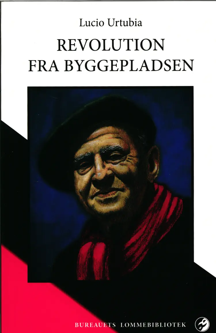 Revolution fra byggepladsen af Lucio Urtubia