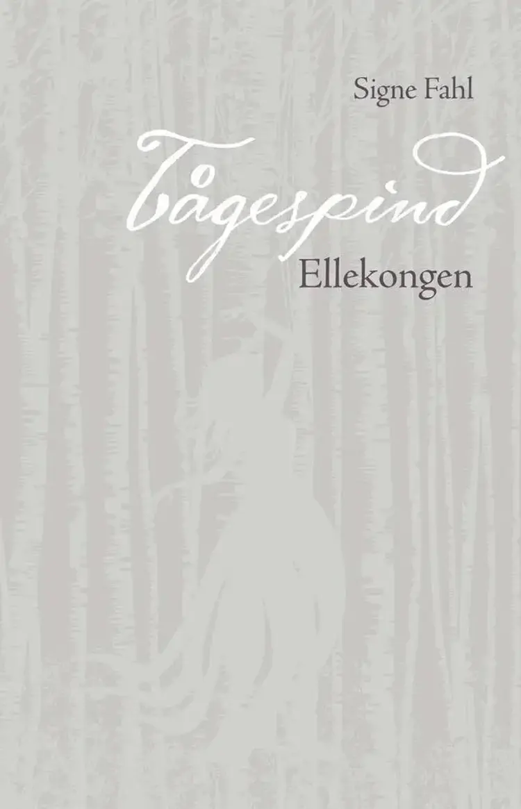 Ellekongen af Signe Fahl