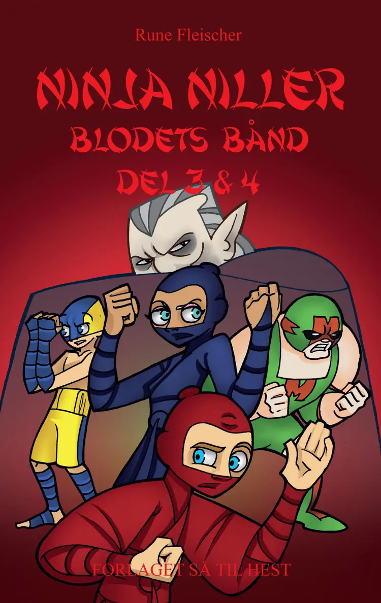 Ninja Niller - Blodets bånd af Rune Fleischer