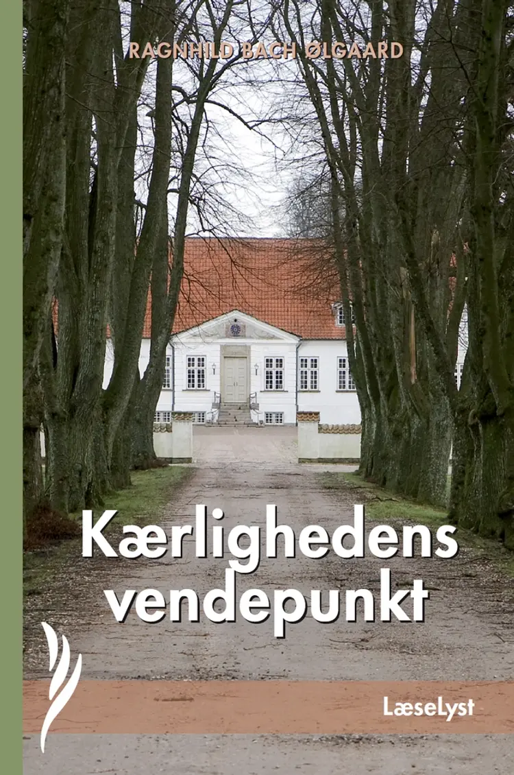 Kærlighedens vendepunkt af Ragnhild Bach Ølgaard