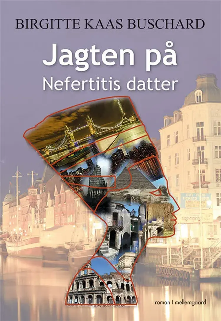 Jagten på Nefertitis datter af Birgitte Kaas Buschard