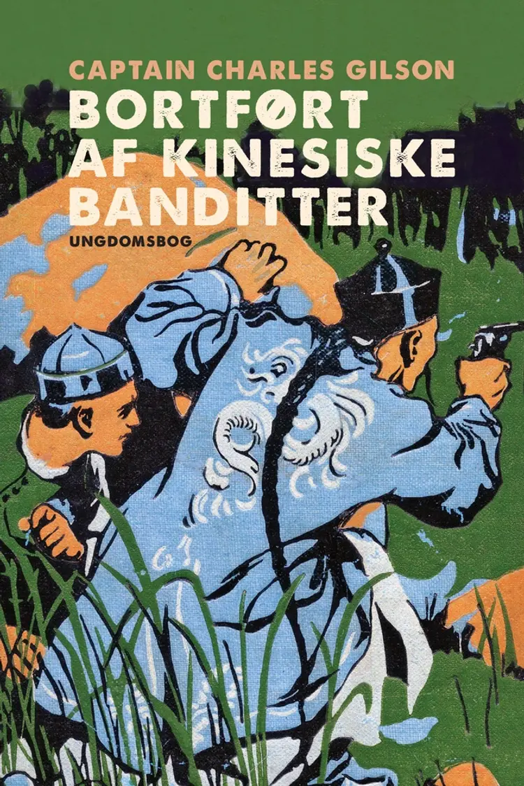 Bortført af kinesiske banditter af Charles Gilson