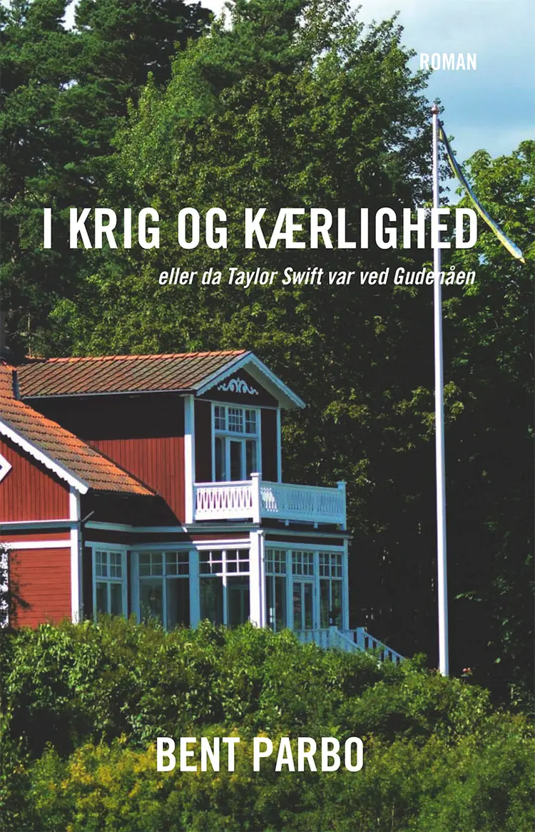 I krig og kærlighed eller Da Taylor Swift var ved Gudenåen af Bent Parbo