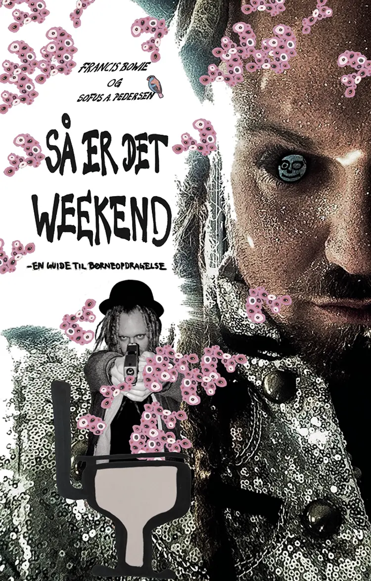 Så er det weekend af Francis Bowie