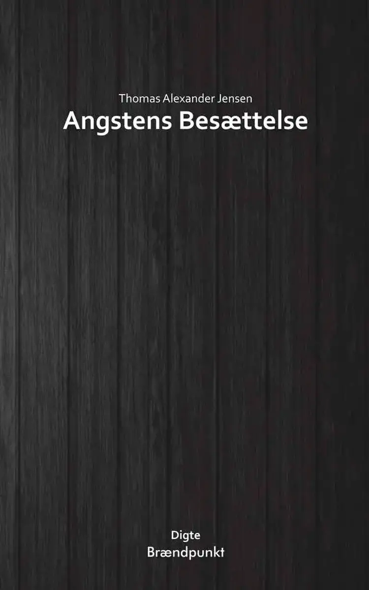 Angstens besættelse af Thomas Alexander Jensen