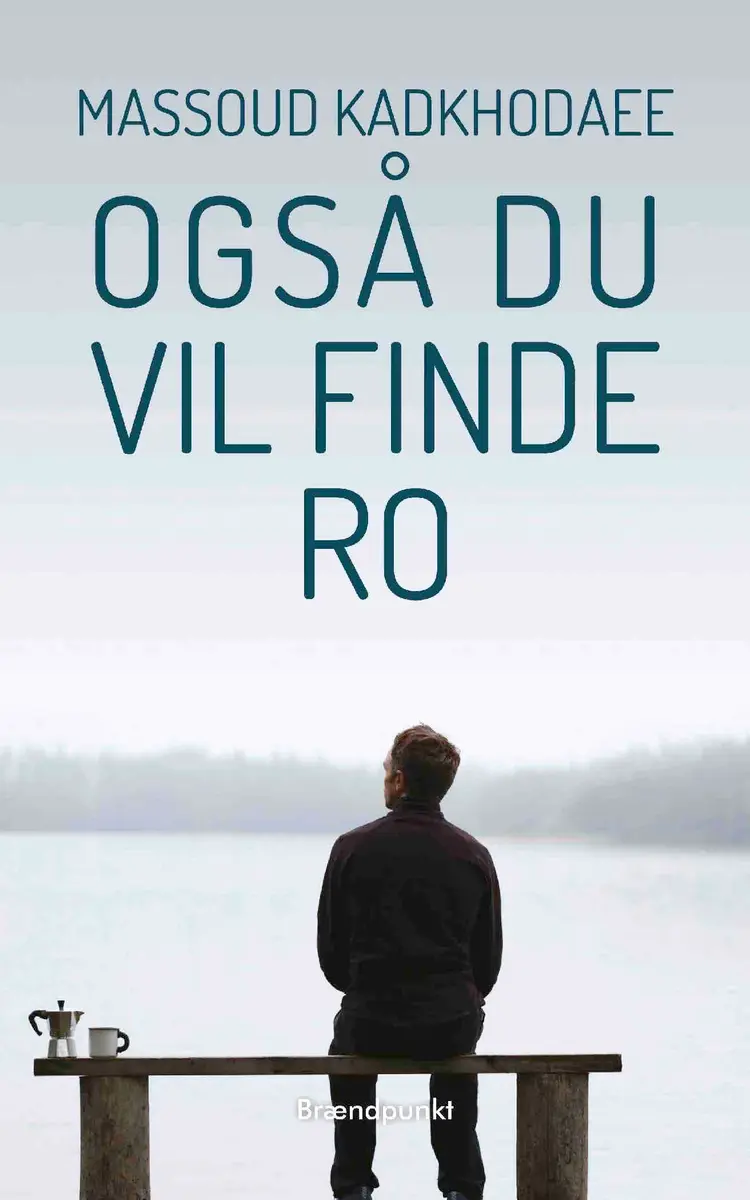 Også du vil finde ro af Forlaget Brændpunkt