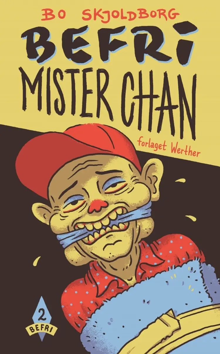 Befri Mister Chan af Bo Skjoldborg