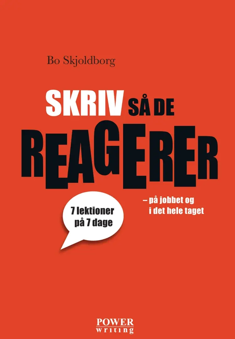 Skriv så de reagerer af Bo Skjoldborg