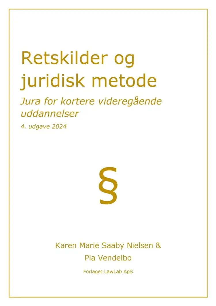Retskilder og juridisk metode af Pia Vendelbo