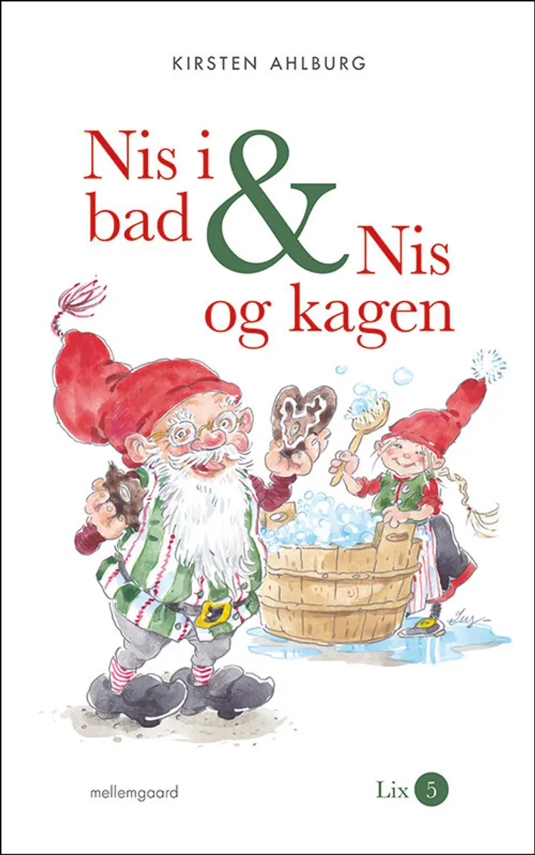 Nis i bad & Nis og kagen af Kirsten Ahlburg