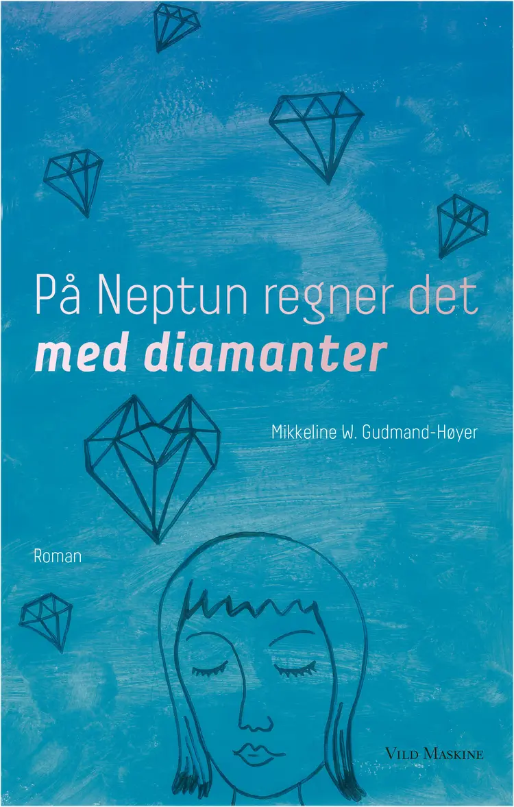 På Neptun regner det med diamanter af Mikkeline W. Gudmand-Høyer