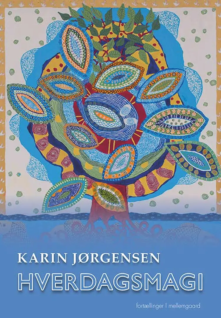 Hverdagsmagi af Karin Jørgensen