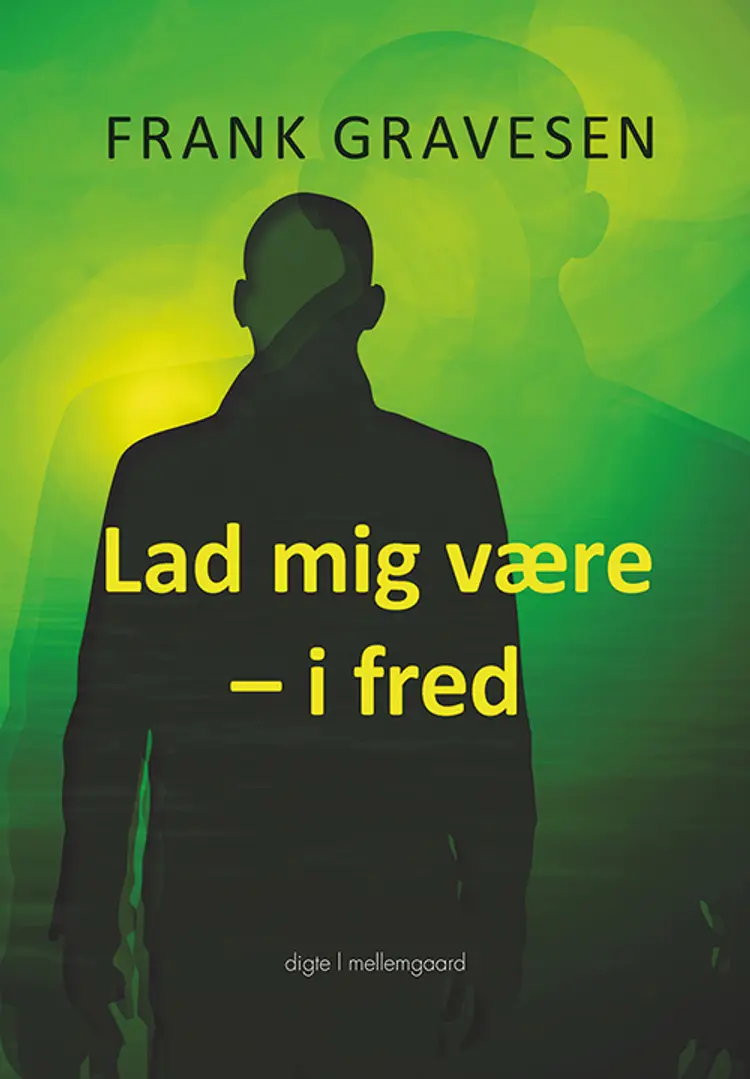 Lad mig være - i fred af Susanne Ove