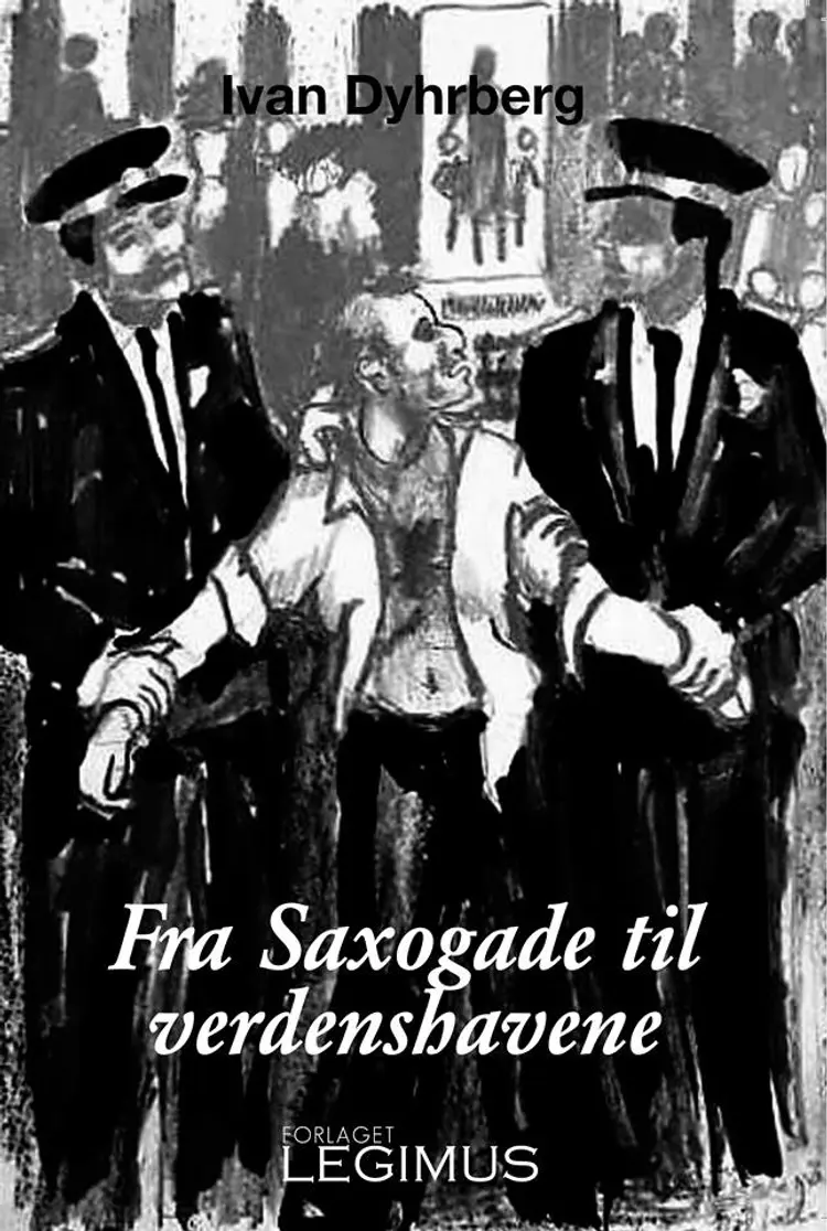 Fra Saxogade til verdenshavene af Ivan Dyhrberg