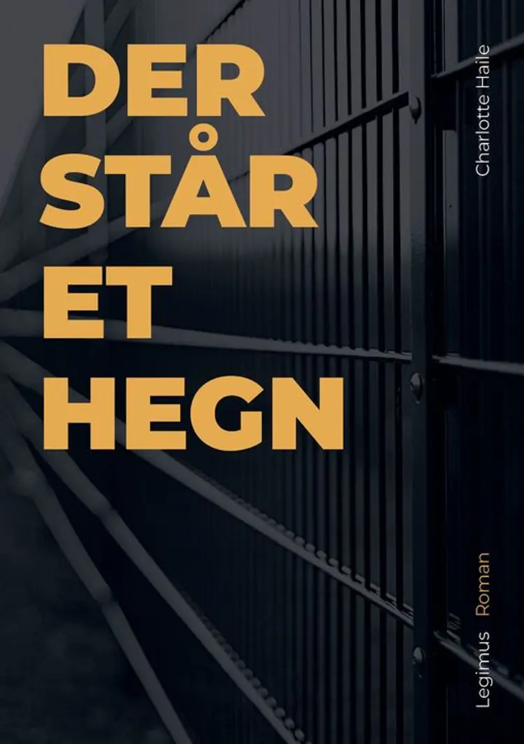 Der står et hegn af Charlotte Haile