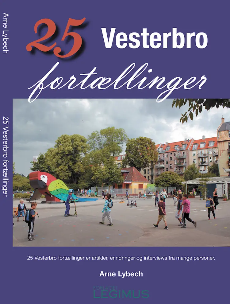 25 Vesterbro fortællinger af Arne Lybech