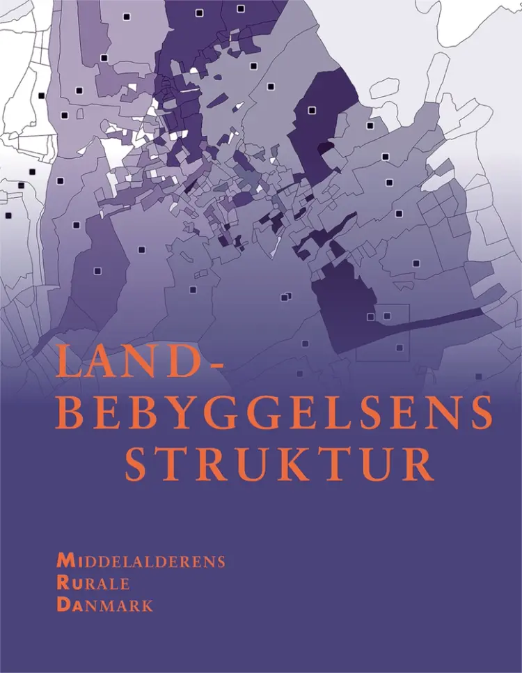 Landbebyggelsens struktur af Mette Svart Kristiansen