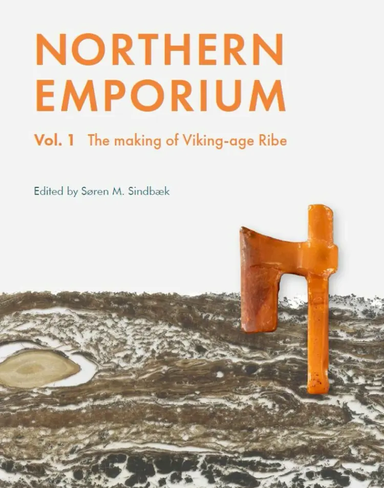 The making of Viking-age Ribe af Søren M. Sindbæk