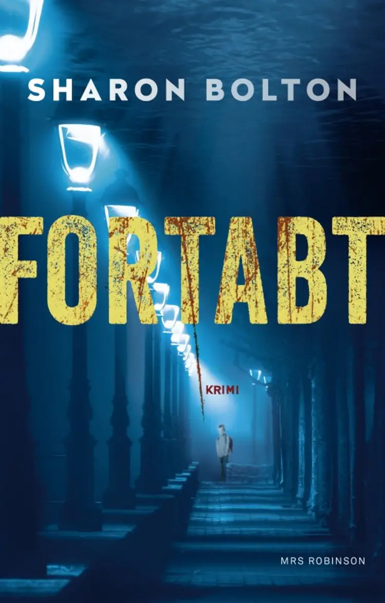 Fortabt af Sharon Bolton