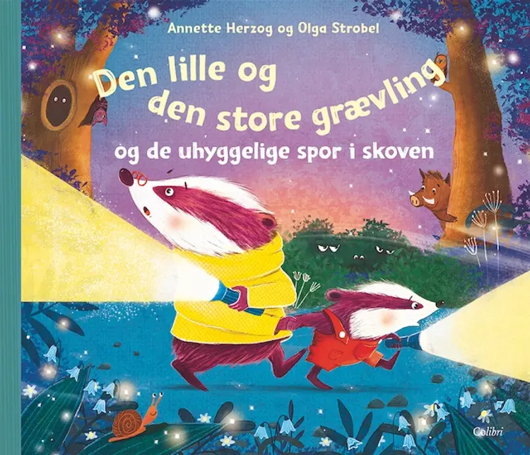 Den lille og den store grævling og de uhyggelige spor i skoven af Annette Herzog
