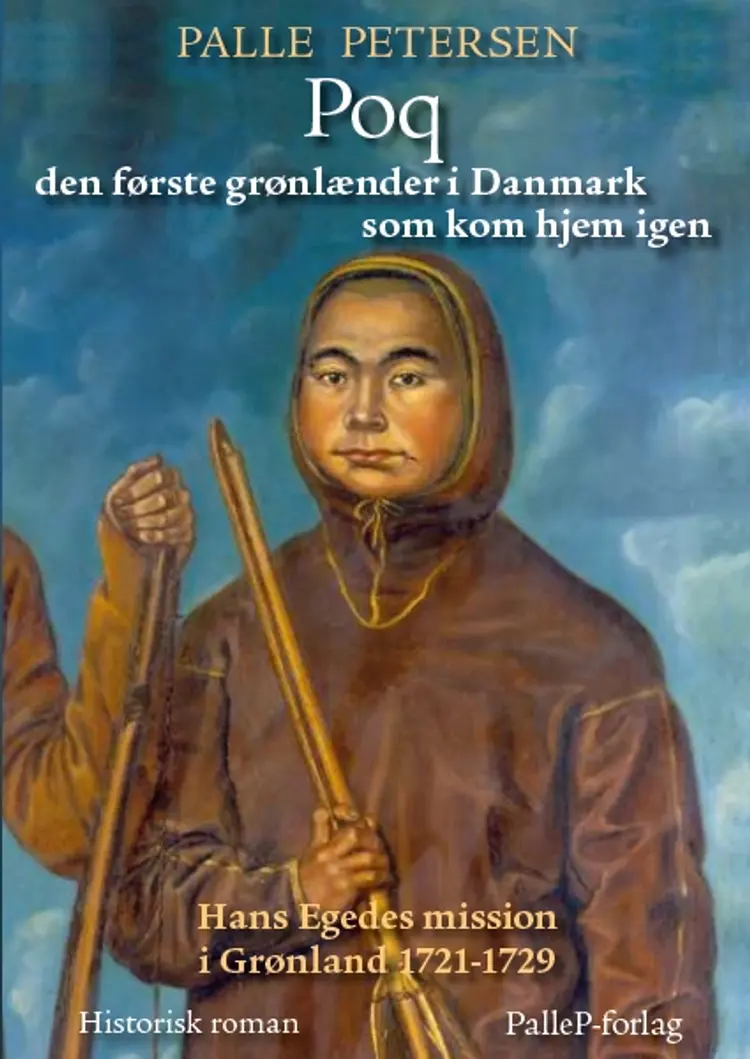 Poq den første grønlænder i Danmark som kom hjem igen af Palle Petersen