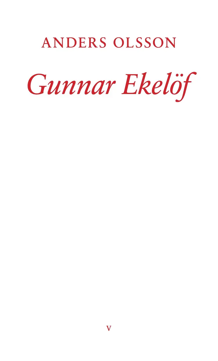 Gunnar Ekelöf af Anders Olsson
