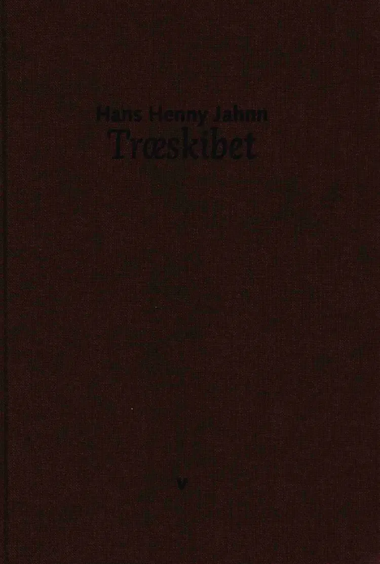 Træskibet af Hans Henny Jahn