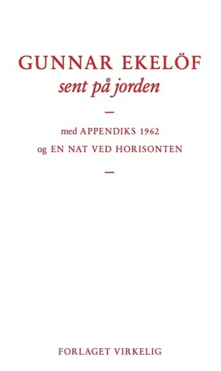 sent på jorden af Gunnar Ekelöf