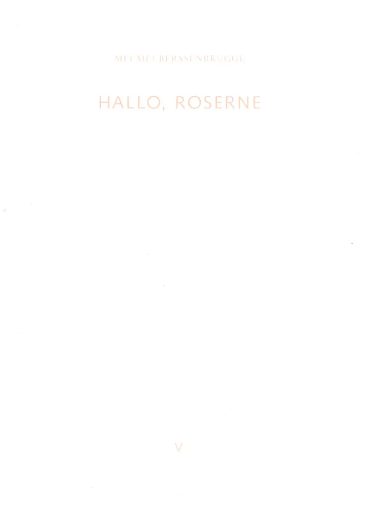 Hallo, Roserne af Mei-Mei Berssenbrugge