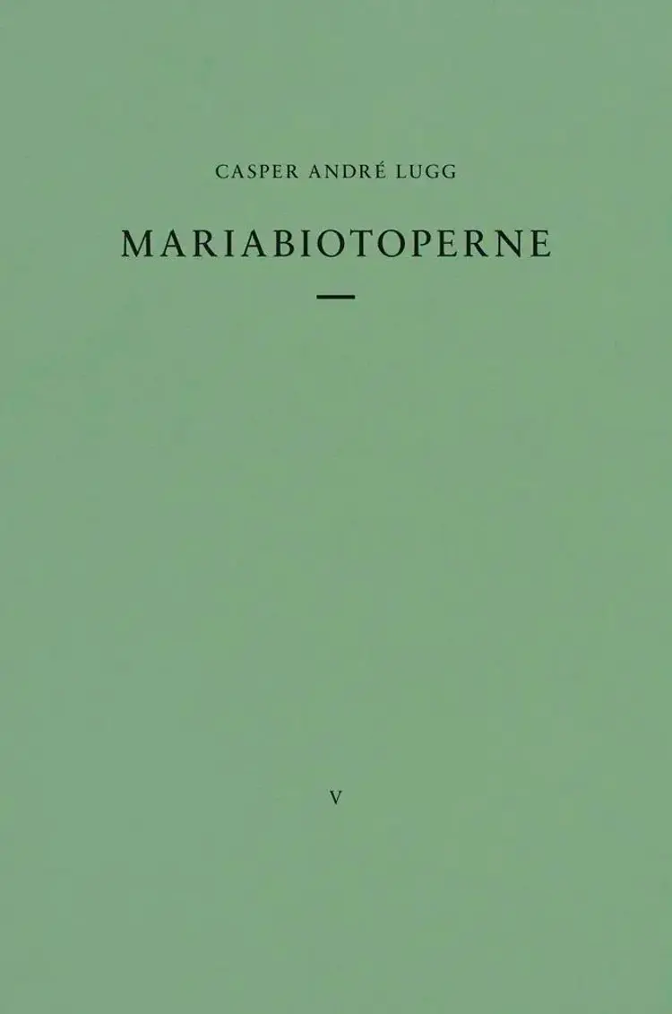 Mariabiotoperne af Casper André Lugg