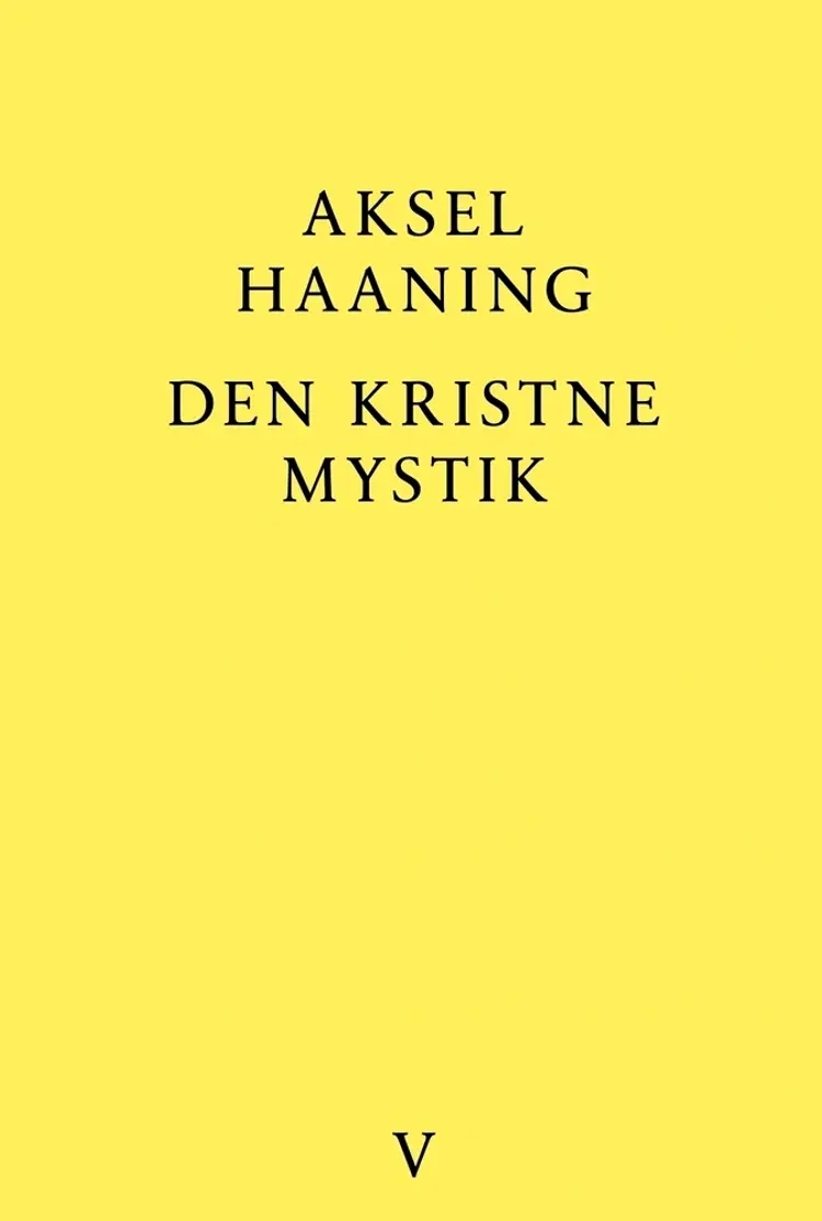 Den kristne mystik af Aksel Haaning
