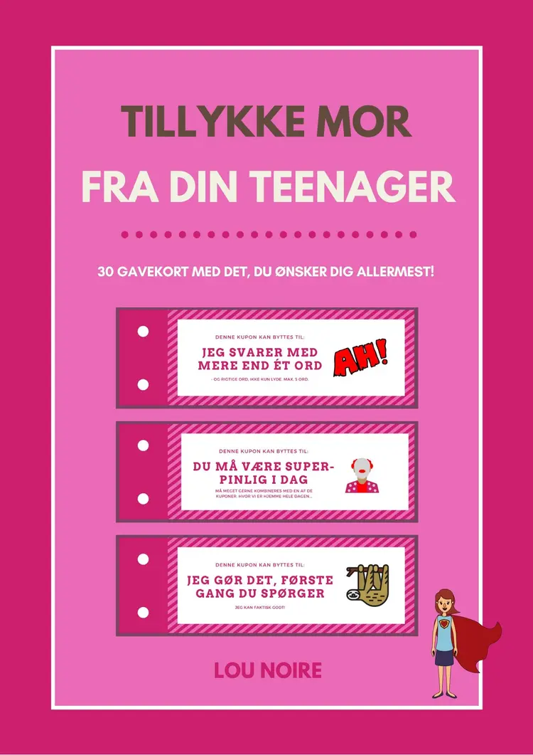 Tillykke mor - fra din teenager af Lou Noire