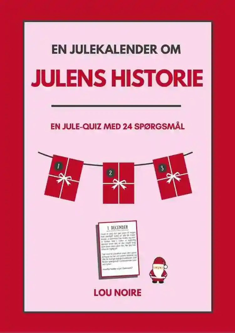 En julekalender om julens historie af Lou Noire