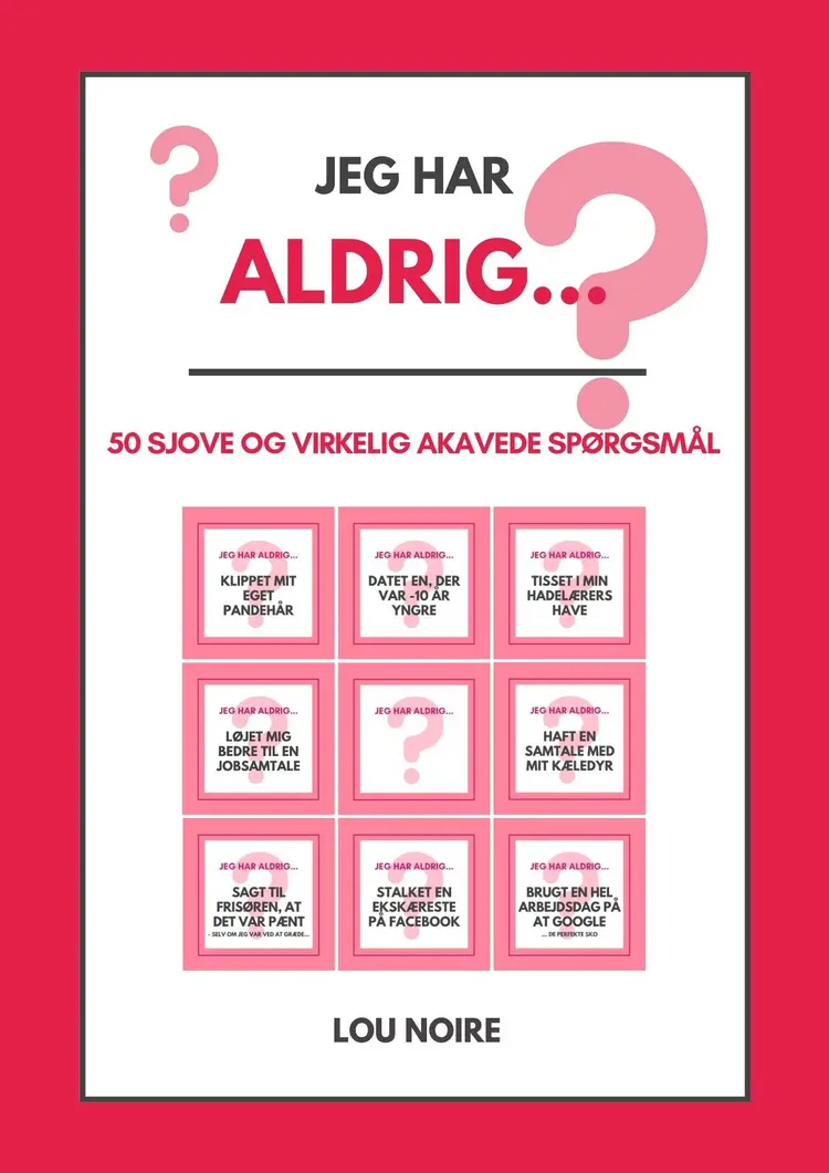 Jeg har aldrig... af Lou Noire