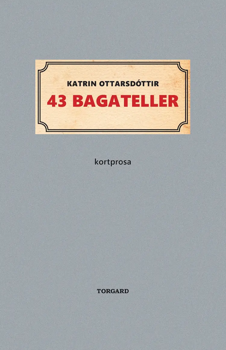 43 bagateller af Katrin Ottarsdóttir