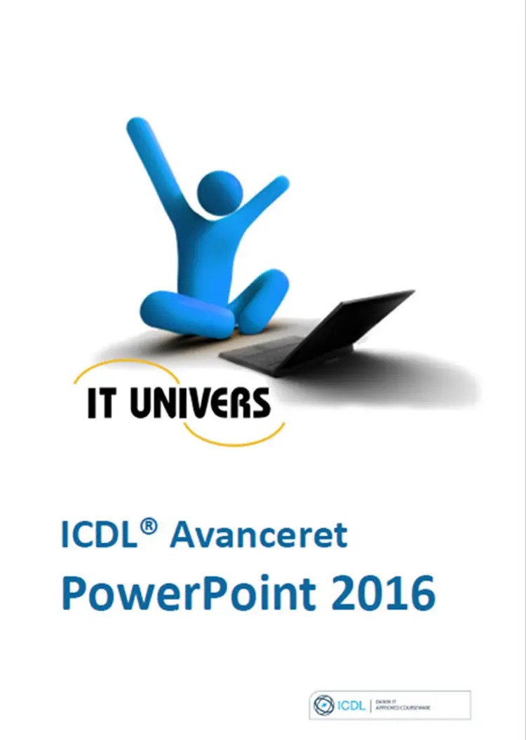 ICDL avanceret - PowerPoint 2016 af Charlotte Cederstrøm