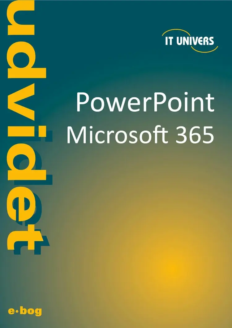 PowerPoint udvidet - Microsoft 365 af Charlotte Cederstrøm