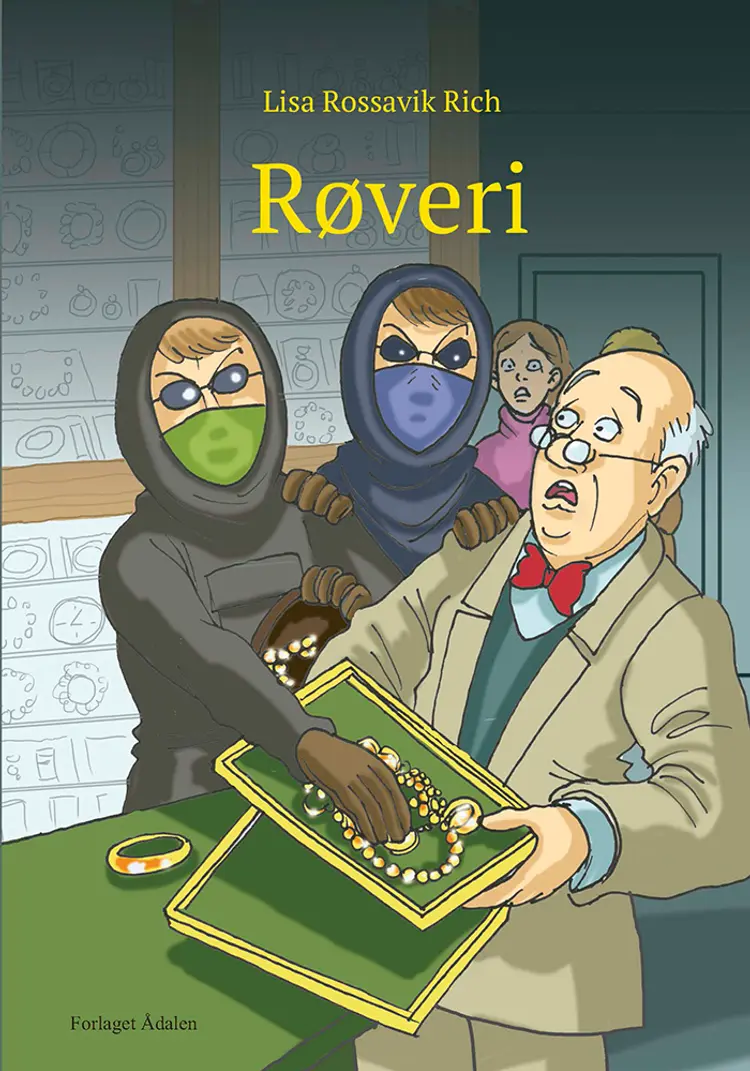 Røveri af Lisa Rossavik Rich