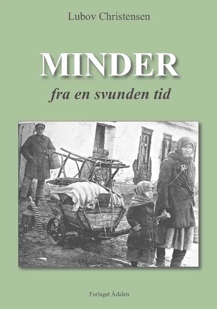Minder fra en svunden tid af Lubov Christensen