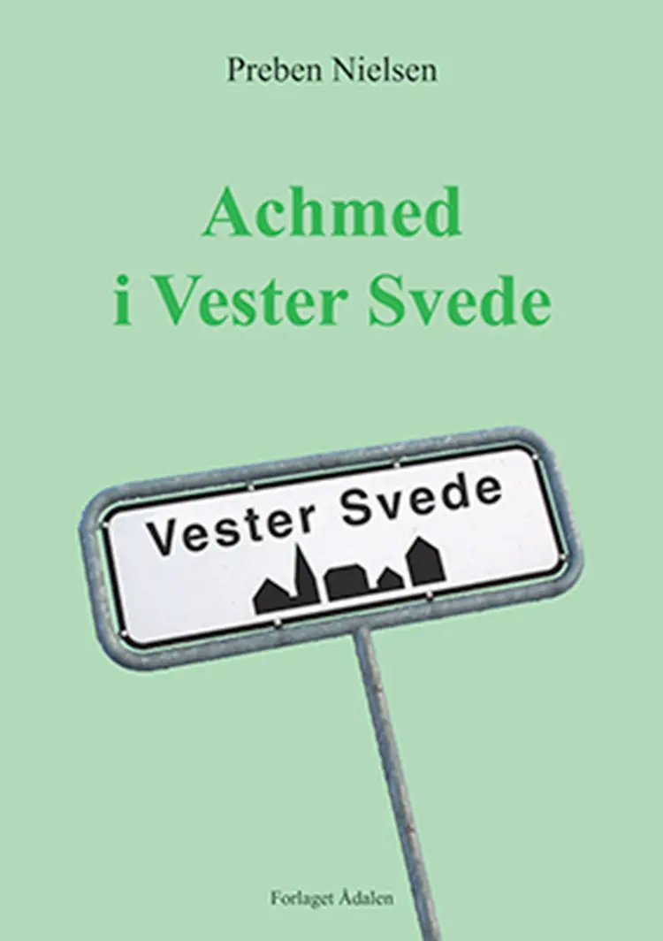 Achmed i Vester Svede af Preben Nielsen