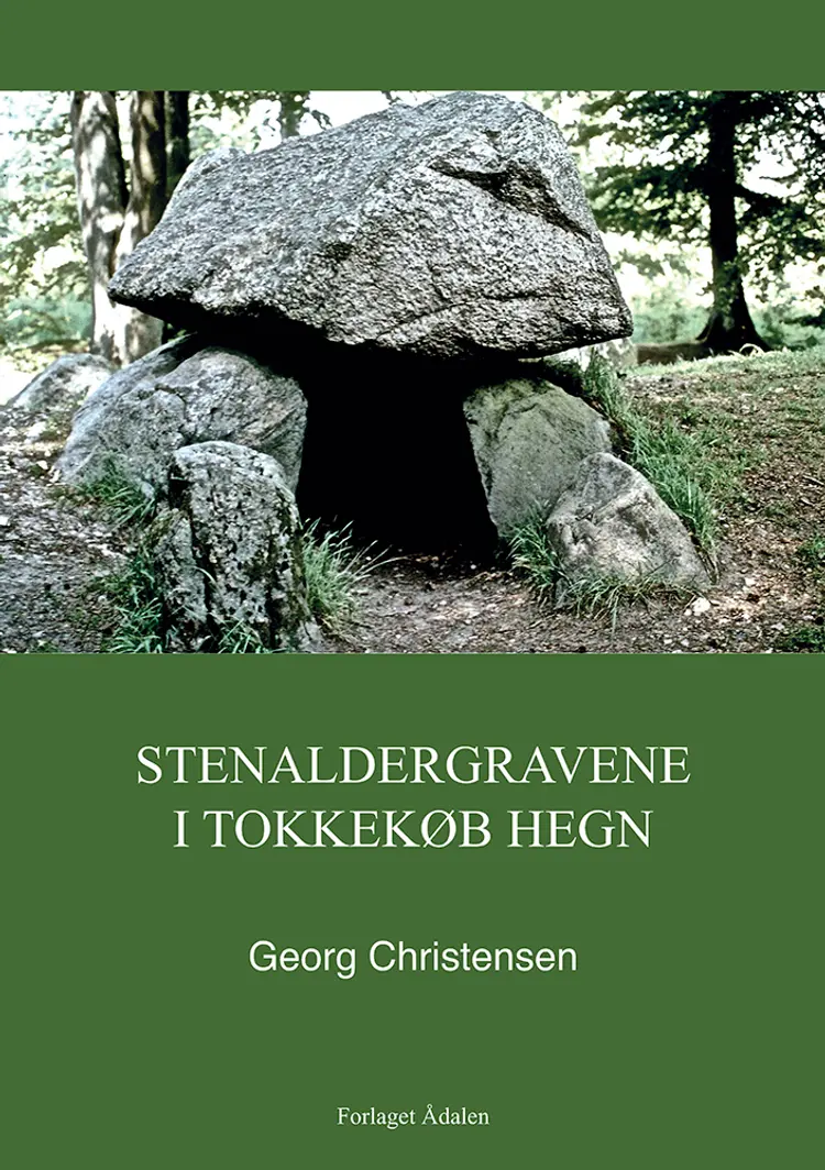 Stenaldergravene i Tokkekøb Hegn af Georg Christensen