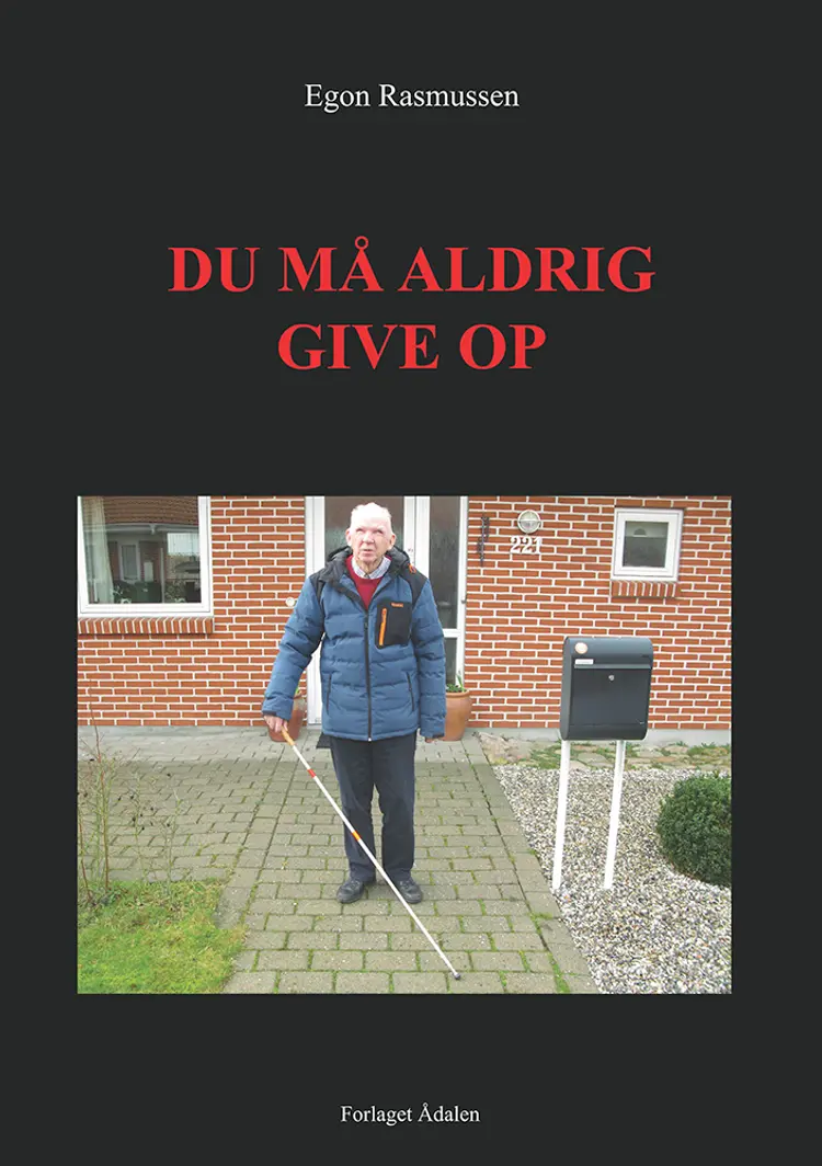 Du må aldrig give op af Egon Rasmussen