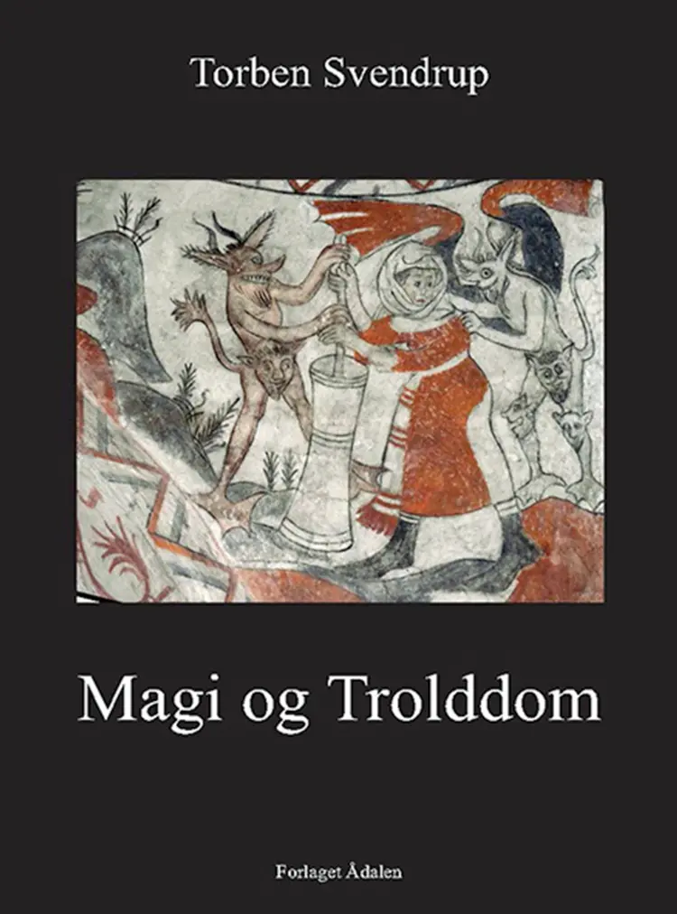 Magi og Trolddom af Torben Svendrup