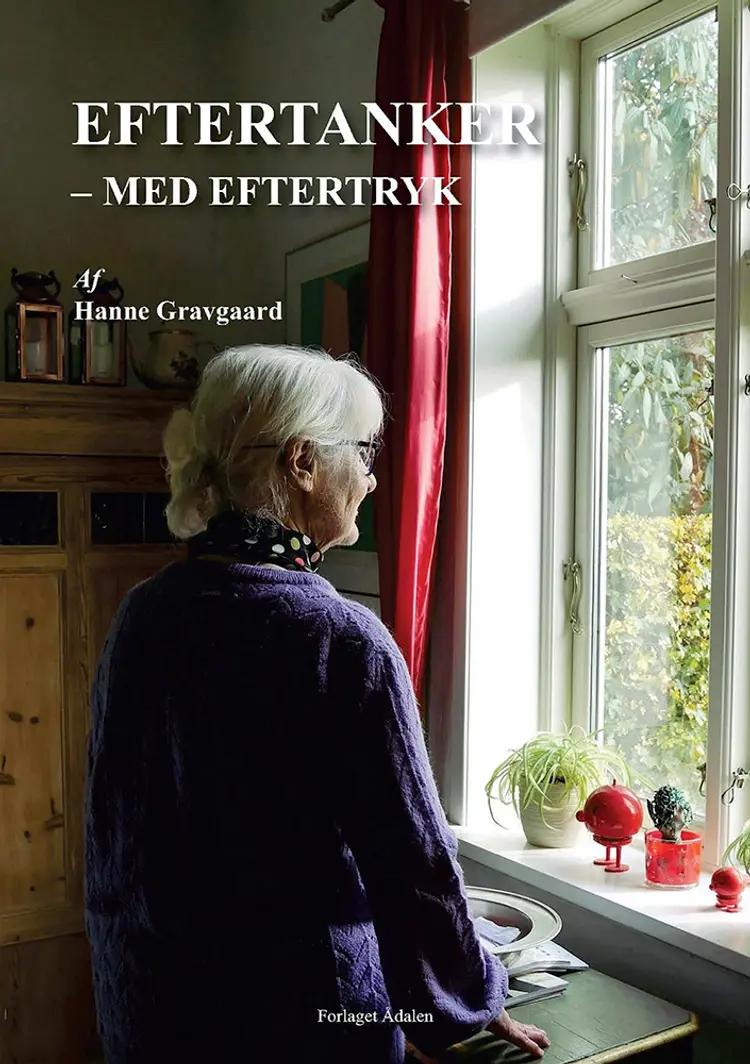 Eftertanker - med eftertryk af Hanne Gravgaard