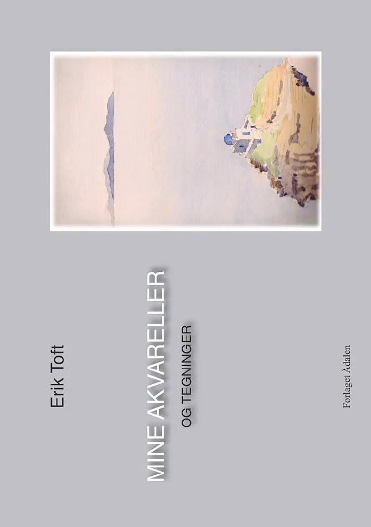 Mine akvareller og tegninger af Erik Toft